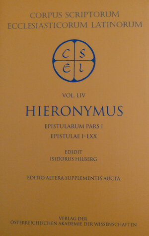 Buchcover Sancti Eusebii Hieronymi opera (sect. I, pars I‒III). Epistularum pars I‒III. Epistulae, pars I‒III: Epistulae I‒CLIV  | EAN 9783700194361 | ISBN 3-7001-9436-6 | ISBN 978-3-7001-9436-1