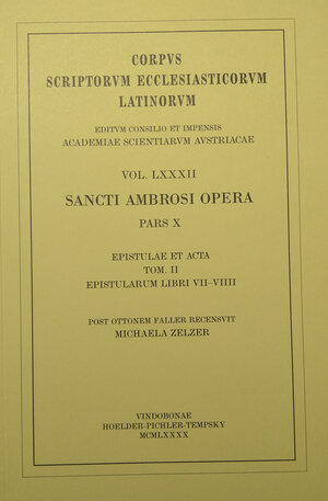 Buchcover Sancti Ambrosii opera. Epistulae et acta tom. II: Epistularum libri VII-VIII  | EAN 9783700194590 | ISBN 3-7001-9459-5 | ISBN 978-3-7001-9459-0
