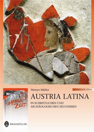 Buchcover Austria Latina | Werner Müller | EAN 9783700315100 | ISBN 3-7003-1510-4 | ISBN 978-3-7003-1510-0