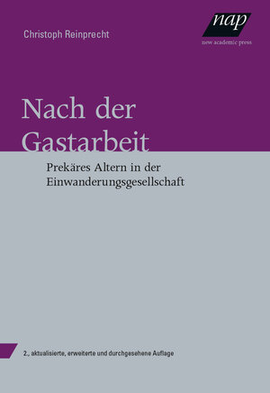 Buchcover Nach der Gastarbeit | Christoph Reinprecht | EAN 9783700318767 | ISBN 3-7003-1876-6 | ISBN 978-3-7003-1876-7