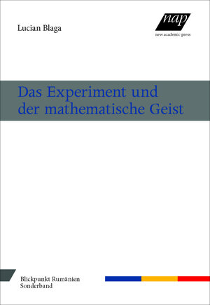 Buchcover Das Experiment und der mathematische Geist | Lucian Blaga | EAN 9783700319931 | ISBN 3-7003-1993-2 | ISBN 978-3-7003-1993-1