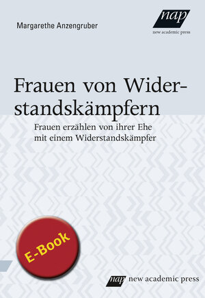 Buchcover Frauen von Widerstandskämpfern | Margarethe Anzengruber | EAN 9783700320388 | ISBN 3-7003-2038-8 | ISBN 978-3-7003-2038-8