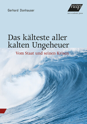 Buchcover Das kälteste aller kalten Ungeheuer | Gerhard Donhauser | EAN 9783700320821 | ISBN 3-7003-2082-5 | ISBN 978-3-7003-2082-1