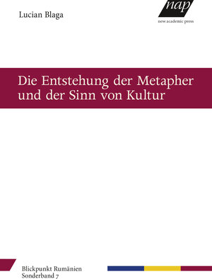 Buchcover Die Entstehung der Metapher und der Sinn von Kultur | Lucian Blaga | EAN 9783700321132 | ISBN 3-7003-2113-9 | ISBN 978-3-7003-2113-2