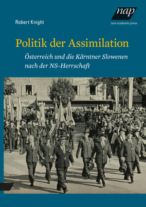 Buchcover Politik der Assimilation | Robert Knight | EAN 9783700321750 | ISBN 3-7003-2175-9 | ISBN 978-3-7003-2175-0
