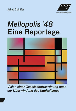 Buchcover Mellopolis ʼ48 – Eine Reportage | Jakob Schäfer | EAN 9783700323129 | ISBN 3-7003-2312-3 | ISBN 978-3-7003-2312-9