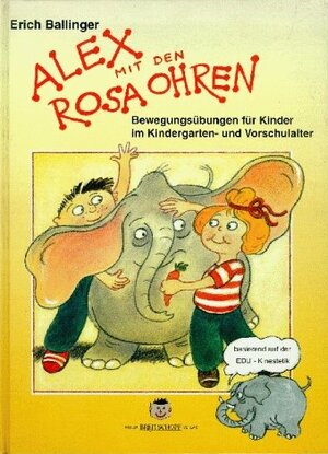 Buchcover Alex mit den rosa Ohren | Erich Ballinger | EAN 9783700402794 | ISBN 3-7004-0279-1 | ISBN 978-3-7004-0279-4
