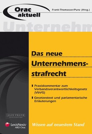 Das neue Unternehmensstrafrecht: Praxiskommentar zum Verbandsverantwortlichkeitsgesetz