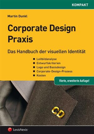 Buchcover Corporate Design Praxis | Martin Dunkl | EAN 9783700748922 | ISBN 3-7007-4892-2 | ISBN 978-3-7007-4892-2