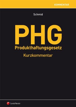 Buchcover PHG - Produkthaftungsgesetz - Kurzkommentar | Barbara Schmid | EAN 9783700750932 | ISBN 3-7007-5093-5 | ISBN 978-3-7007-5093-2