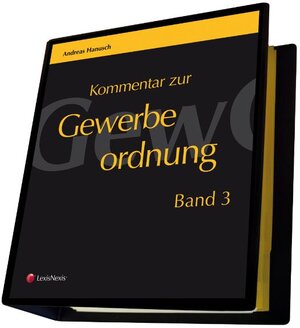 Buchcover Kommentar zur Gewerbeordnung. Loseblattwerk / Kommentar zur Gewerbeordnung | Andreas Hanusch | EAN 9783700752691 | ISBN 3-7007-5269-5 | ISBN 978-3-7007-5269-1