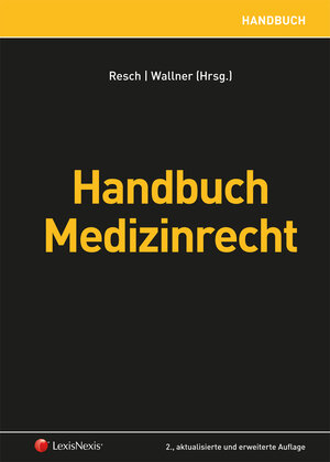 Buchcover Handbuch Medizinrecht | Reinhard Resch | EAN 9783700761303 | ISBN 3-7007-6130-9 | ISBN 978-3-7007-6130-3