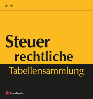 Buchcover Steuerrechtliche Tabellensammlung | Rudolf Auer | EAN 9783700761372 | ISBN 3-7007-6137-6 | ISBN 978-3-7007-6137-2