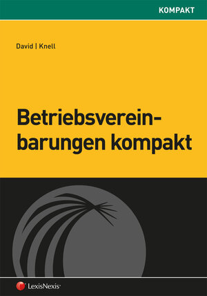 Buchcover Betriebsvereinbarungen kompakt | Elisabeth David | EAN 9783700764236 | ISBN 3-7007-6423-5 | ISBN 978-3-7007-6423-6