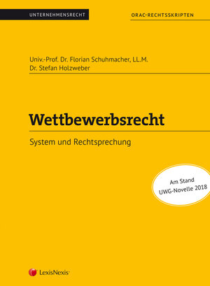 Buchcover Wettbewerbsrecht (Skriptum) | Florian Schuhmacher | EAN 9783700766094 | ISBN 3-7007-6609-2 | ISBN 978-3-7007-6609-4