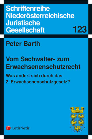 Buchcover Vom Sachwalter- zum Erwachsenenschutzrecht. | Peter Barth | EAN 9783700768890 | ISBN 3-7007-6889-3 | ISBN 978-3-7007-6889-0