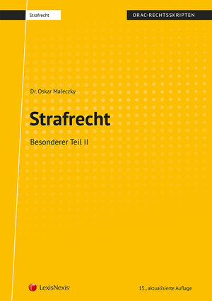 Buchcover Strafrecht - Besonderer Teil II (Skriptum) | Oskar Maleczky | EAN 9783700770794 | ISBN 3-7007-7079-0 | ISBN 978-3-7007-7079-4