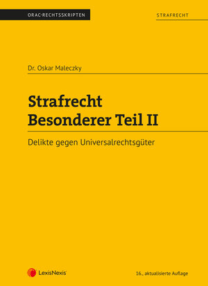 Buchcover Strafrecht - Besonderer Teil II (Skriptum) | Oskar Maleczky | EAN 9783700777861 | ISBN 3-7007-7786-8 | ISBN 978-3-7007-7786-1