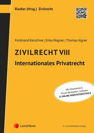 Buchcover Zivilrecht VIII - Internationales Privatrecht | Ferdinand Kerschner | EAN 9783700784104 | ISBN 3-7007-8410-4 | ISBN 978-3-7007-8410-4