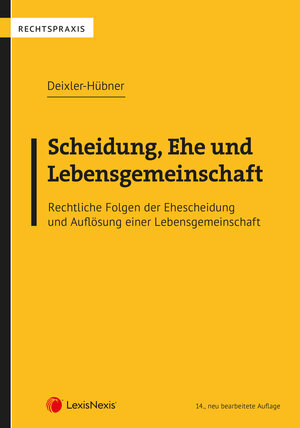 Buchcover Scheidung, Ehe und Lebensgemeinschaft | Astrid Deixler-Hübner | EAN 9783700784449 | ISBN 3-7007-8444-9 | ISBN 978-3-7007-8444-9