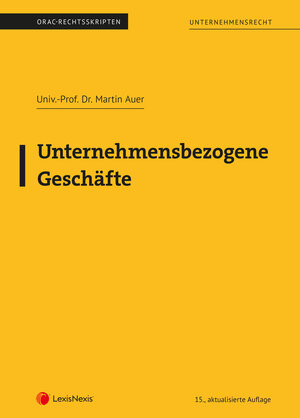 Buchcover Unternehmensbezogene Geschäfte (Skriptum) | Martin Auer | EAN 9783700785828 | ISBN 3-7007-8582-8 | ISBN 978-3-7007-8582-8
