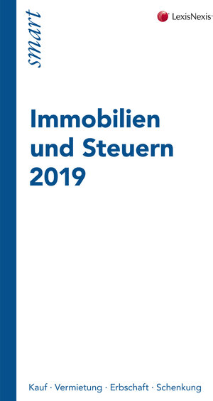 Buchcover Immobilien und Steuern 2019 | MMag. Dr. Oliver Ginthör | EAN 9783700799986 | ISBN 3-7007-9998-5 | ISBN 978-3-7007-9998-6