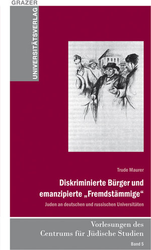 Buchcover Diskriminierte Bürger und emanzipierte „Fremdstämmige“ | Trude Maurer | EAN 9783701102648 | ISBN 3-7011-0264-3 | ISBN 978-3-7011-0264-8