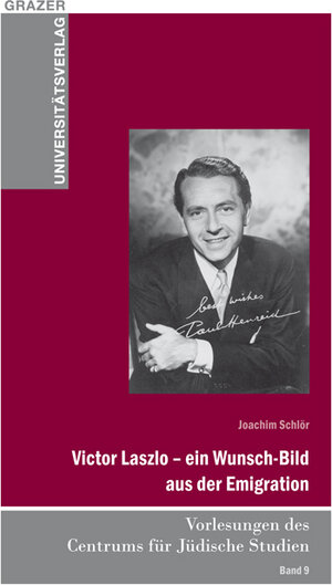 Buchcover Victor Laszlo – ein Wunsch-Bild aus der Emigration | Joachim Schlör | EAN 9783701103188 | ISBN 3-7011-0318-6 | ISBN 978-3-7011-0318-8
