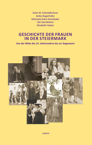 Buchcover Geschichte der Frauen in der Steiermark | Karin M. Schmidlechner | EAN 9783701103232 | ISBN 3-7011-0323-2 | ISBN 978-3-7011-0323-2