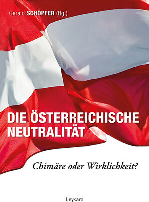 Buchcover Die österreichische Neutralität  | EAN 9783701103355 | ISBN 3-7011-0335-6 | ISBN 978-3-7011-0335-5
