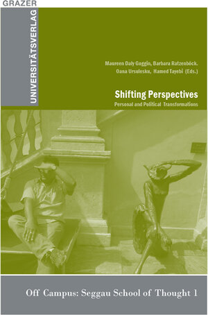 Buchcover Shifting Perspectives – Personal and Political Transformations  | EAN 9783701103591 | ISBN 3-7011-0359-3 | ISBN 978-3-7011-0359-1