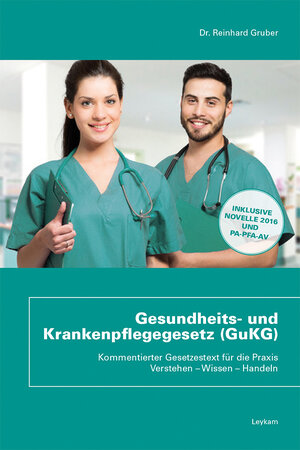 Buchcover Gesundheits- und Krankenpflegegesetz (GuKG) | Reinhard Gruber | EAN 9783701103683 | ISBN 3-7011-0368-2 | ISBN 978-3-7011-0368-3
