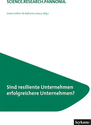 Buchcover Sind resiliente Unternehmen erfolgreichere Unternehmen?  | EAN 9783701104260 | ISBN 3-7011-0426-3 | ISBN 978-3-7011-0426-0