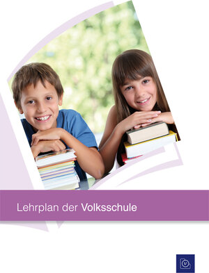 Buchcover Lehrplan der Volksschule  | EAN 9783701179503 | ISBN 3-7011-7950-6 | ISBN 978-3-7011-7950-3