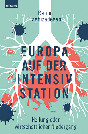 Buchcover Europa auf der Intensivstation | Rahim Taghizadegan | EAN 9783701181667 | ISBN 3-7011-8166-7 | ISBN 978-3-7011-8166-7