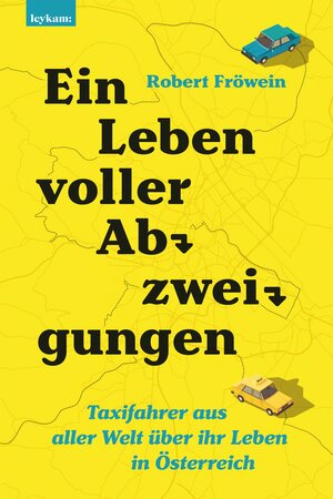 Buchcover Ein Leben voller Abzweigungen. | Robert Fröwein | EAN 9783701182220 | ISBN 3-7011-8222-1 | ISBN 978-3-7011-8222-0