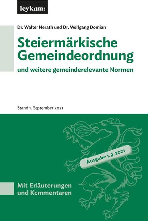 Buchcover Steiermärkische Gemeindeordnung und weitere gemeinderelevante Normen | Walter Nerath | EAN 9783701182312 | ISBN 3-7011-8231-0 | ISBN 978-3-7011-8231-2