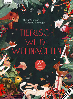 Buchcover Tierisch wilde Weihnachten – 24 Tiere erzählen – Das Weihnachtsbuch für Naturfreaks | Michael Stavarič | EAN 9783701182909 | ISBN 3-7011-8290-6 | ISBN 978-3-7011-8290-9
