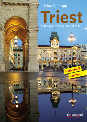 Buchcover Triest | Britta Ramhapp | EAN 9783701202171 | ISBN 3-7012-0217-6 | ISBN 978-3-7012-0217-1