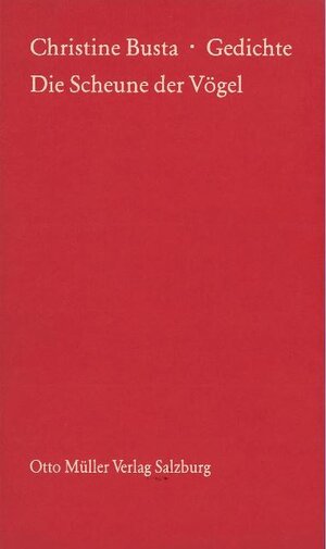 Buchcover Die Scheune der Vögel | Christine Busta | EAN 9783701302383 | ISBN 3-7013-0238-3 | ISBN 978-3-7013-0238-3