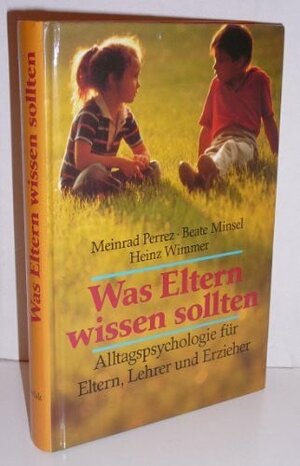 Buchcover Was Eltern wissen sollten | Meinrad Perrez | EAN 9783701306848 | ISBN 3-7013-0684-2 | ISBN 978-3-7013-0684-8