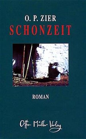 Buchcover Schonzeit | O P Zier | EAN 9783701309252 | ISBN 3-7013-0925-6 | ISBN 978-3-7013-0925-2