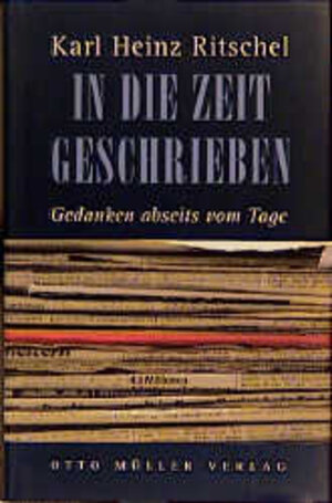 Buchcover In die Zeit geschrieben | Karl H Ritschel | EAN 9783701309962 | ISBN 3-7013-0996-5 | ISBN 978-3-7013-0996-2