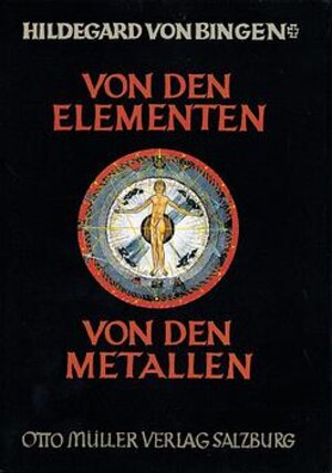 Buchcover Von den Elementen. Von den Metallen | Hilgegard von Bingen | EAN 9783701310159 | ISBN 3-7013-1015-7 | ISBN 978-3-7013-1015-9