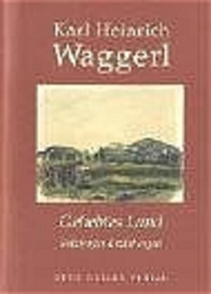 Buchcover Geliebtes Land | Karl H Waggerl | EAN 9783701310975 | ISBN 3-7013-1097-1 | ISBN 978-3-7013-1097-5