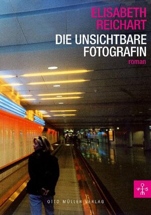 Buchcover Die unsichtbare Fotografin | Elisabeth Reichart | EAN 9783701311514 | ISBN 3-7013-1151-X | ISBN 978-3-7013-1151-4