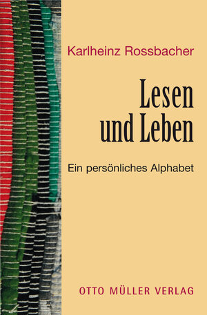 Buchcover Lesen und Leben | Karlheinz Rossbacher | EAN 9783701312085 | ISBN 3-7013-1208-7 | ISBN 978-3-7013-1208-5