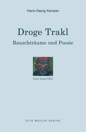 Buchcover Droge Trakl | Hans-Georg Kemper | EAN 9783701312238 | ISBN 3-7013-1223-0 | ISBN 978-3-7013-1223-8