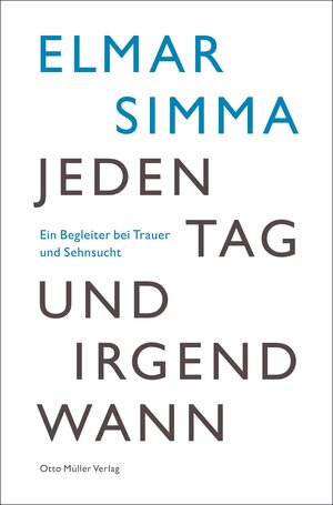 Buchcover Jeden Tag und irgendwann | Elmar Simma | EAN 9783701312245 | ISBN 3-7013-1224-9 | ISBN 978-3-7013-1224-5