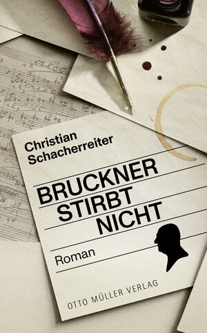 Buchcover Bruckner stirbt nicht | Christian Schacherreiter | EAN 9783701313150 | ISBN 3-7013-1315-6 | ISBN 978-3-7013-1315-0
